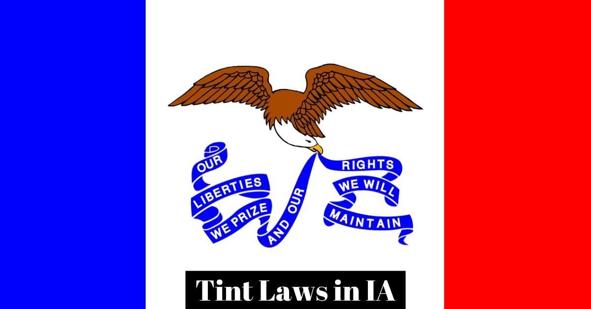 Iowa Legal Window Tint Laws For 2022 Car Proper