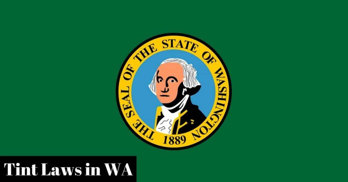 Washington State Legal Window Tint Laws For 2023 Car Proper