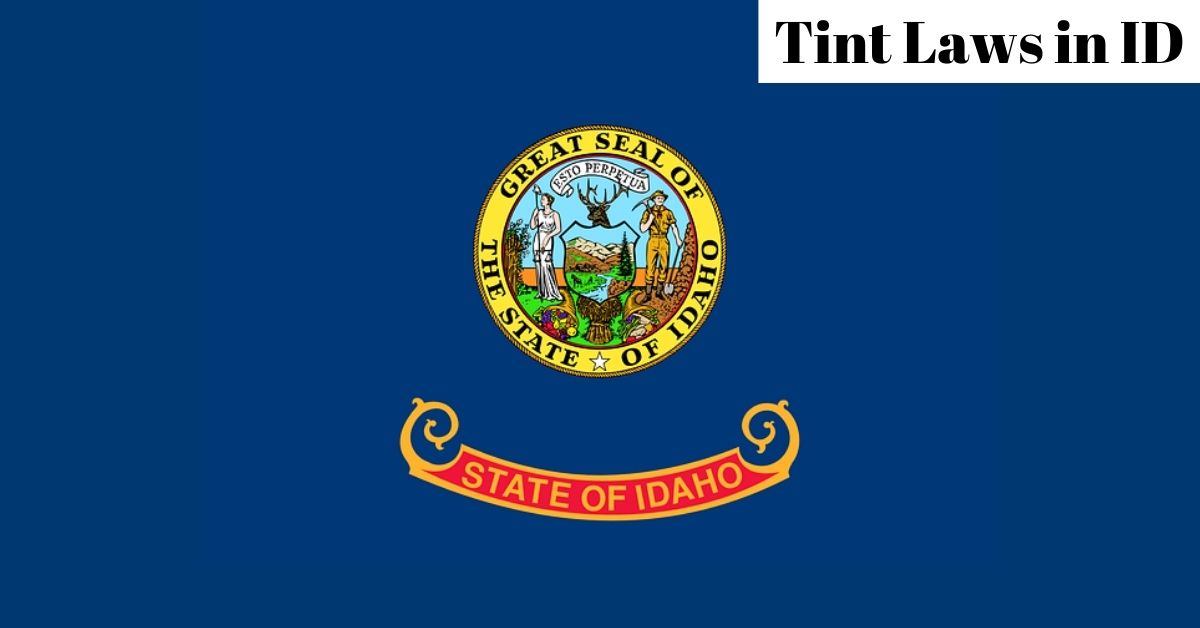 Idaho Legal Window Tint Laws For 2022 Car Proper